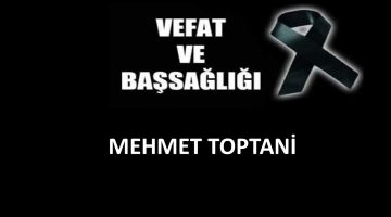 Mehmet Toptani vefat etti