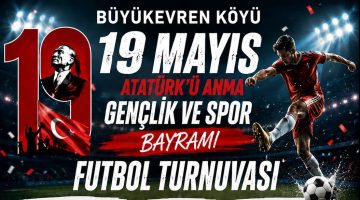 Büyükevren’de 19 Mayıs coşkusu sahaya iniyor!