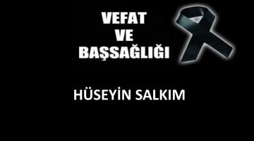 Hüseyin Salkım vefat etti
