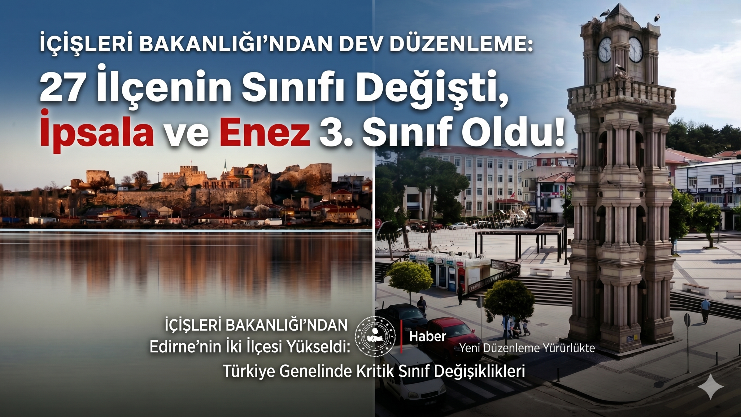 İpsala ve Enez 3. sınıf ilçe oldu!