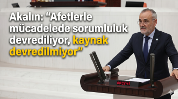 Akalın’dan Toprak Kanunu ile ilgili eleştiri