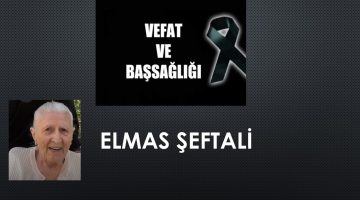 Elmas Şeftali vefat etti