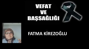 Fatma Kirezoğlu vefat etti