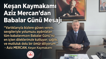 Aziz Mercan’dan Babalar Günü açıklaması