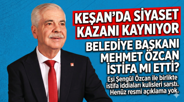 BELEDİYE BAŞKANI MEHMET ÖZCAN CHP’DEN İSTİFA MI ETTİ?