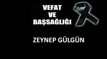 Zeynep Gülgün vefat etti