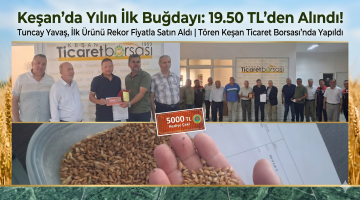  İlk buğday Tuncay Yavaş tarafından 19.50’ye TL’ye alındı