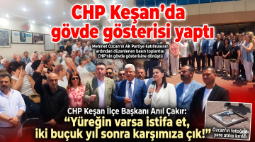 CHP Keşan’da gövde gösterisi yaptı