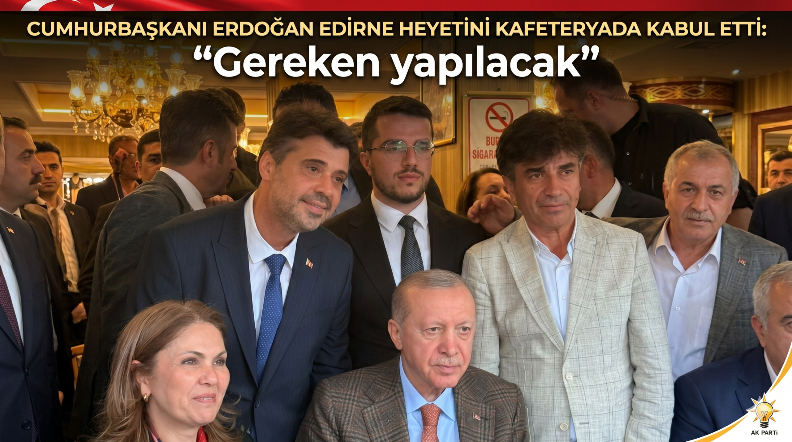 Erdoğan Edirne heyetini kafede kabul etti