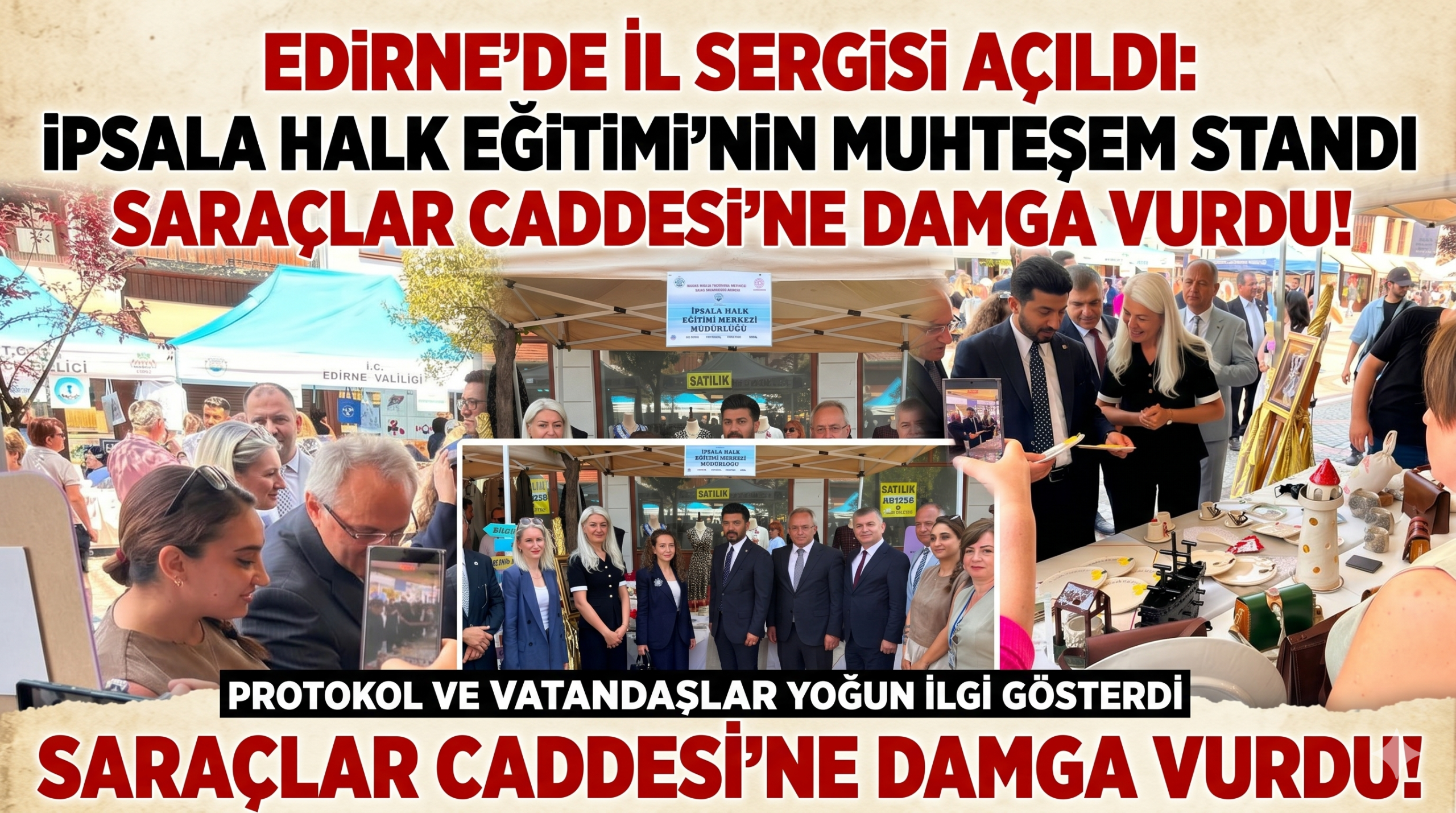 İpsala standı Saraçlar Caddesi’ne damga vurdu!