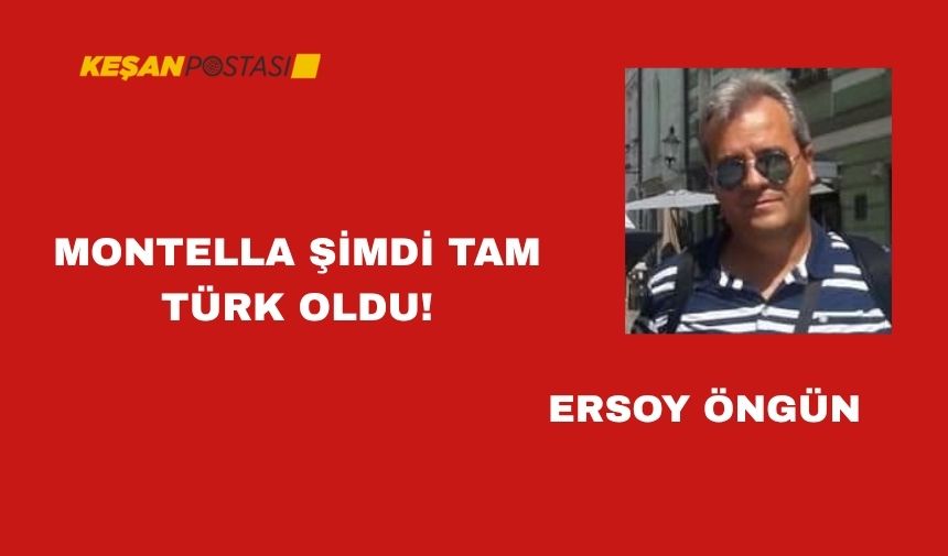 Montella Şimdi Tam Türk Oldu!