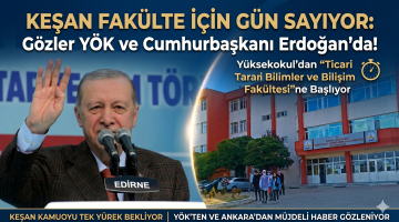 Fakülte için Gözler YÖK ve Cumhurbaşkanı Erdoğan’da!