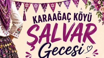Karaağaç Şalvar Gecesi 18 Temmuz’da