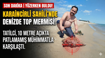 Karaincirli’de denizde yüzerken top mermisi buldu!