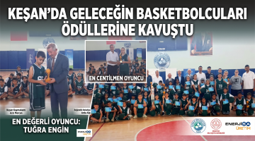 Geleceğin basketbolcuları ödüllerine kavuştu