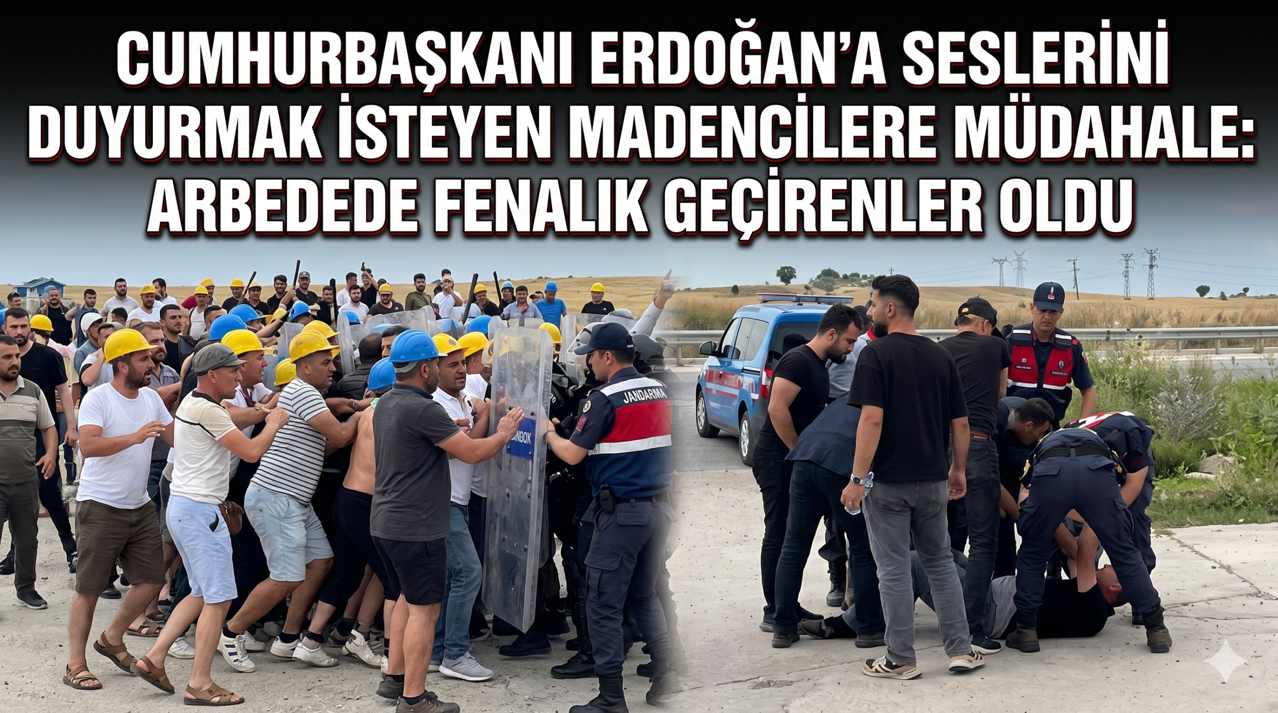 Jandarmadan madencilere müdahale