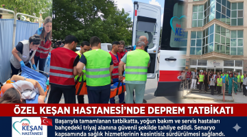 Özel Keşan Hastanesi’nde deprem tatbikatı gerçekleştirildi