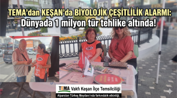 TEMA’dan Keşan’da biyolojik çeşitlilik alarmı
