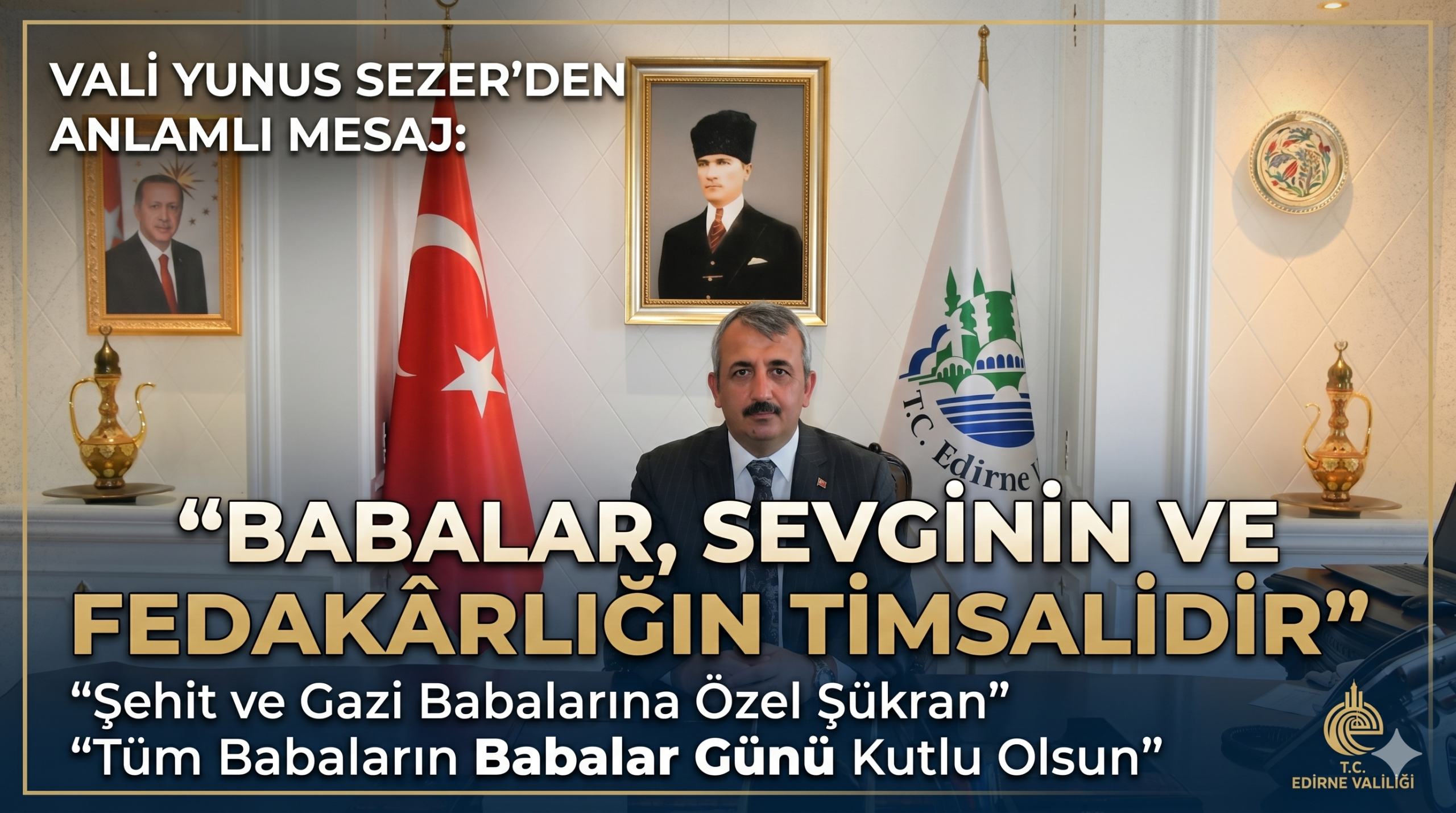 Vali Sezer’den Anlamlı Babalar Günü Mesajı