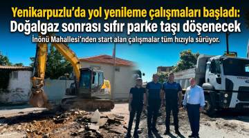Yenikarpuzlu’da yol yenileme çalışmaları başladı
