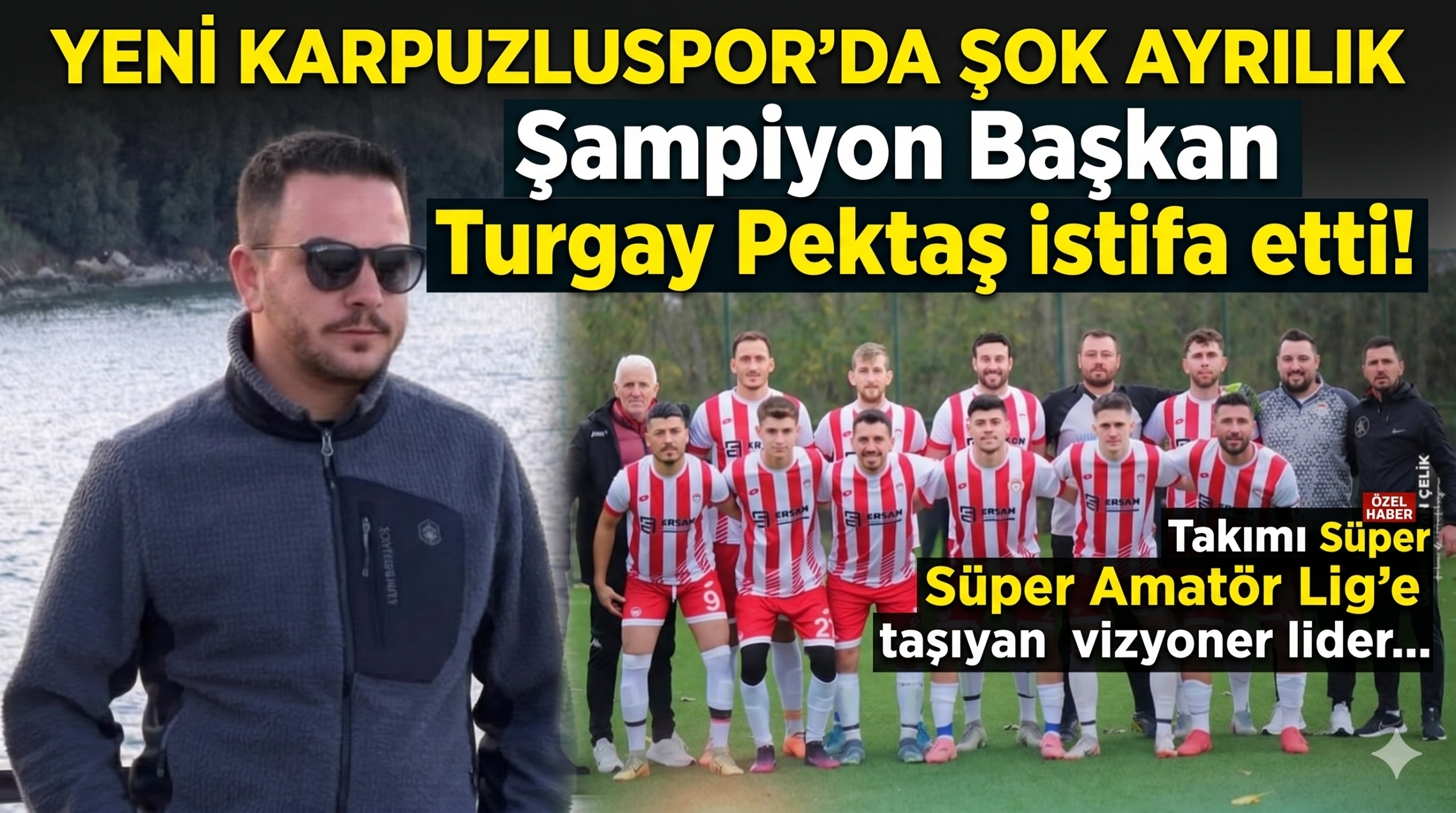 Yeni Karpuzluspor’da şok ayrılık