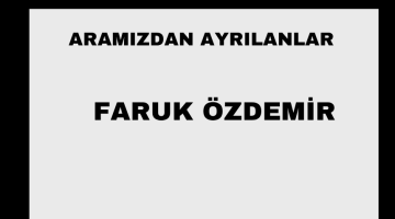 Faruk Özdemir vefat etti