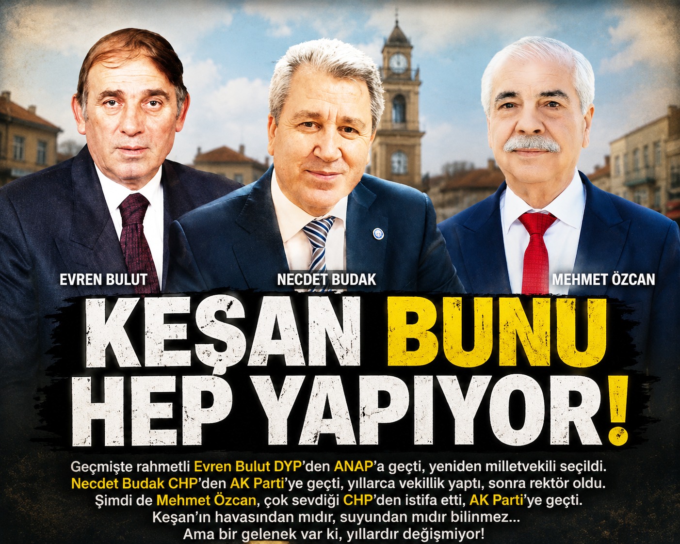 Keşan bunu hep yapıyor!