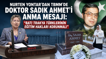 Nurten Yontar’dan Doktor Sadık Ahmet’i anma mesajı