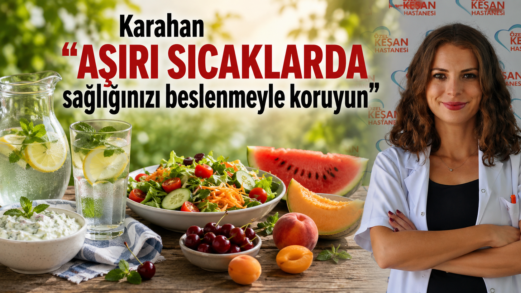 Karahan “Aşırı sıcaklarda sağlığınızı beslenmeyle koruyun”
