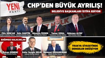 Edirne de 5 Belediye Başkanı CHP’den istifa edecek iddiası