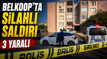 Belkkop’ta silahlı saldırı 3 yaralı