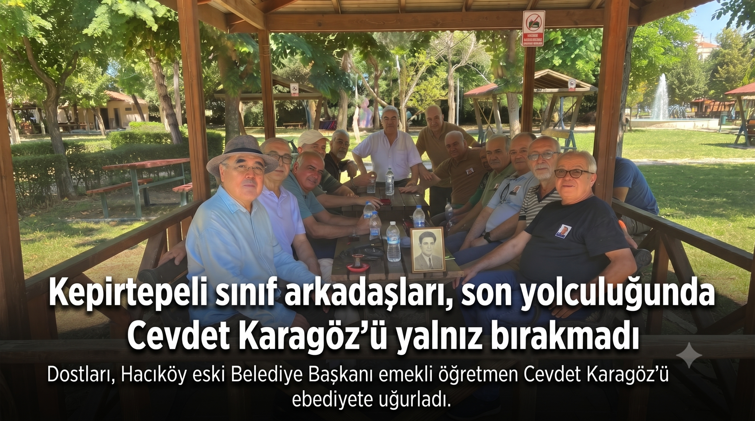 Son yolculuğunda Cevdet Karagöz’ü yalnız bırakmadılar