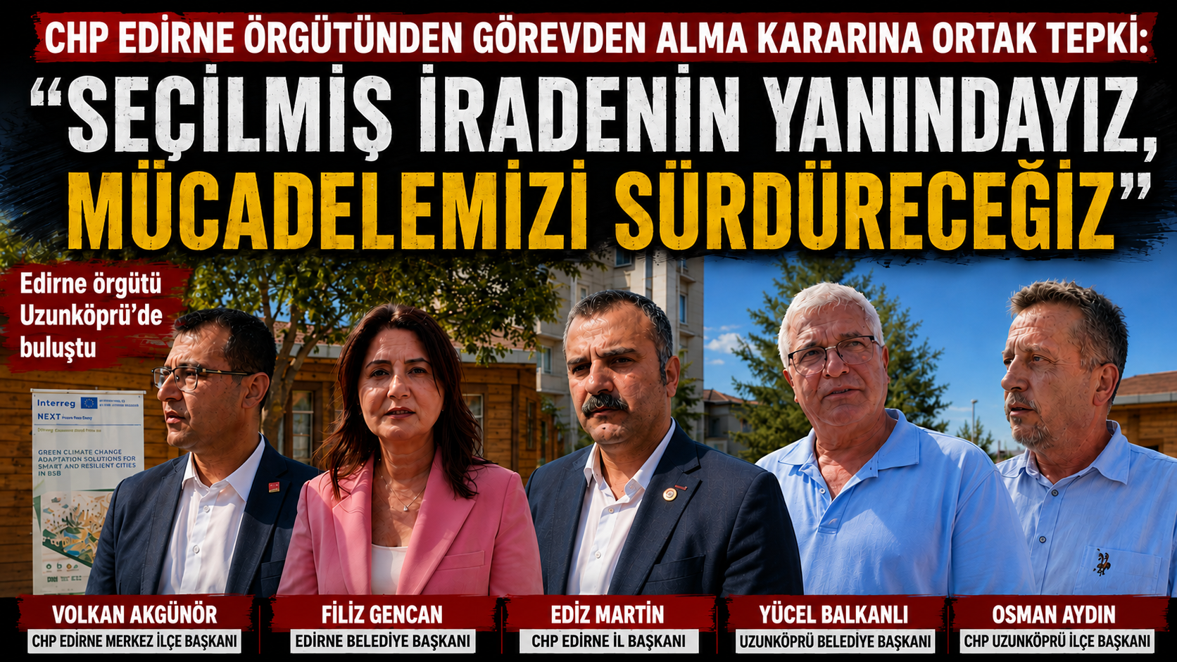 CHP Edirne’den tepki “Seçilmiş iradenin yanındayız”