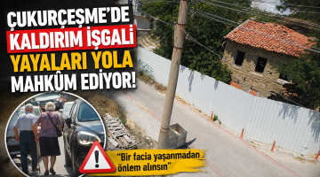 Çukurçeşme’de kaldırım işgali yayaları yola mahkûm ediyor