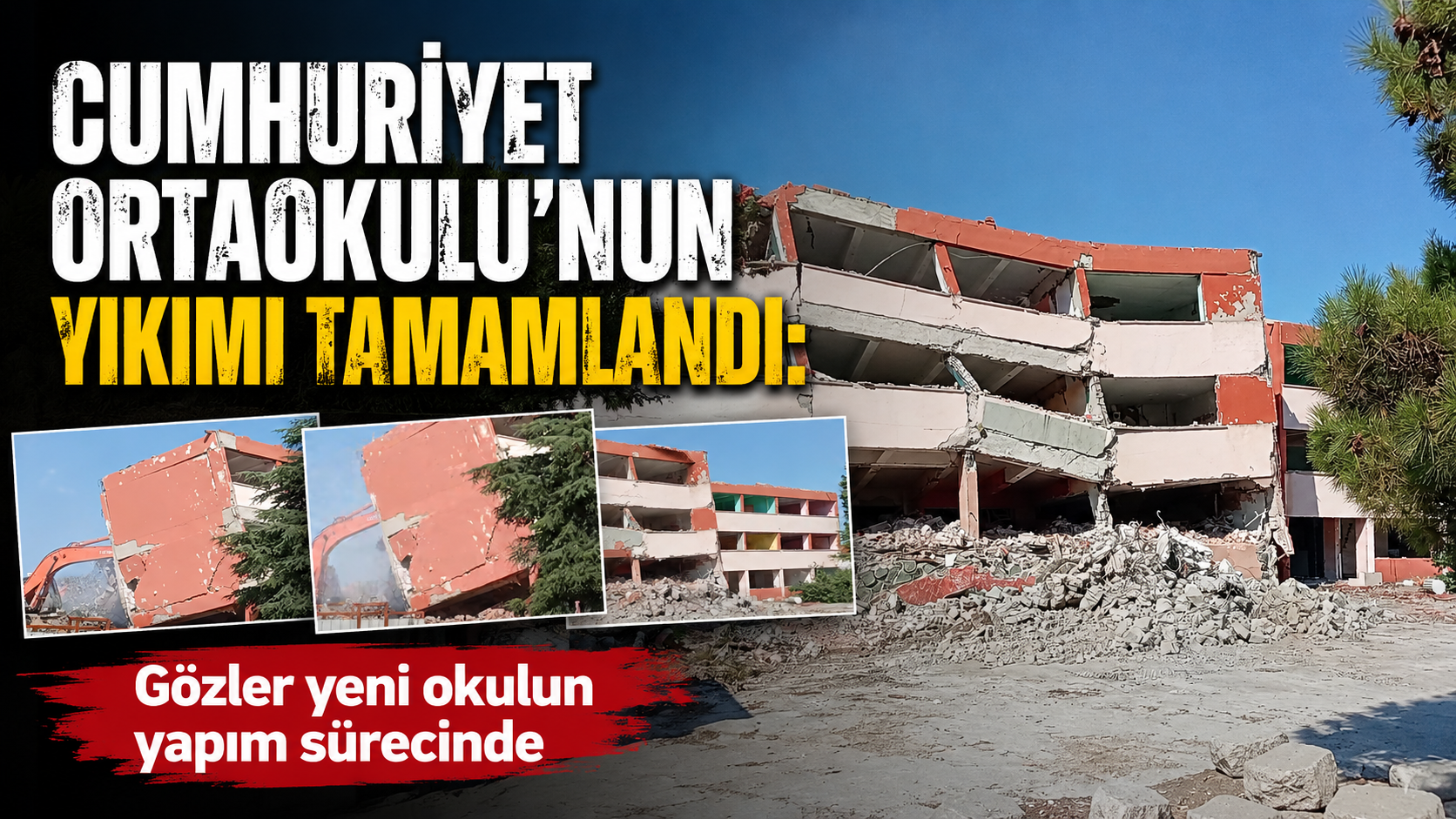 Cumhuriyet Ortaokulu’nun yıkımı tamamlandı