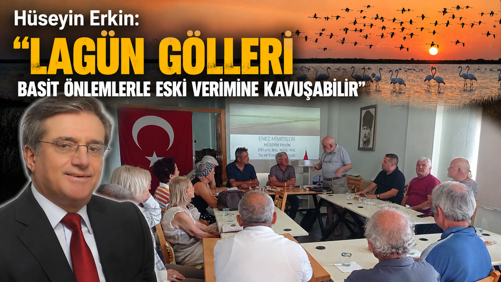 Erkin: “Lagün Gölleri eski verimine kavuşabilir”