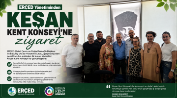 ERÇED Yönetiminden Keşan Kent Konseyi’ne ziyaret