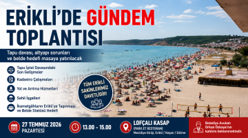 Erikli’de yarın gündem toplantısı yapılacak