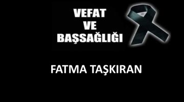 Fatma Taşkıran vefat etti