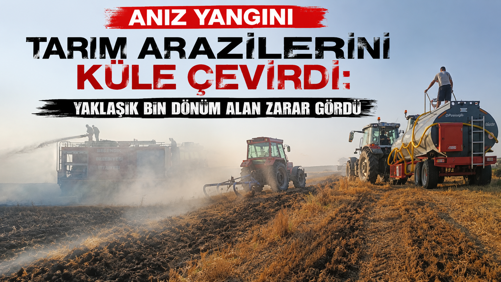 Anız yangını tarım arazilerini küle çevirdi
