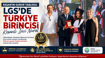 LGS’de Türkiye birincisi Keşanlı İnci Nural