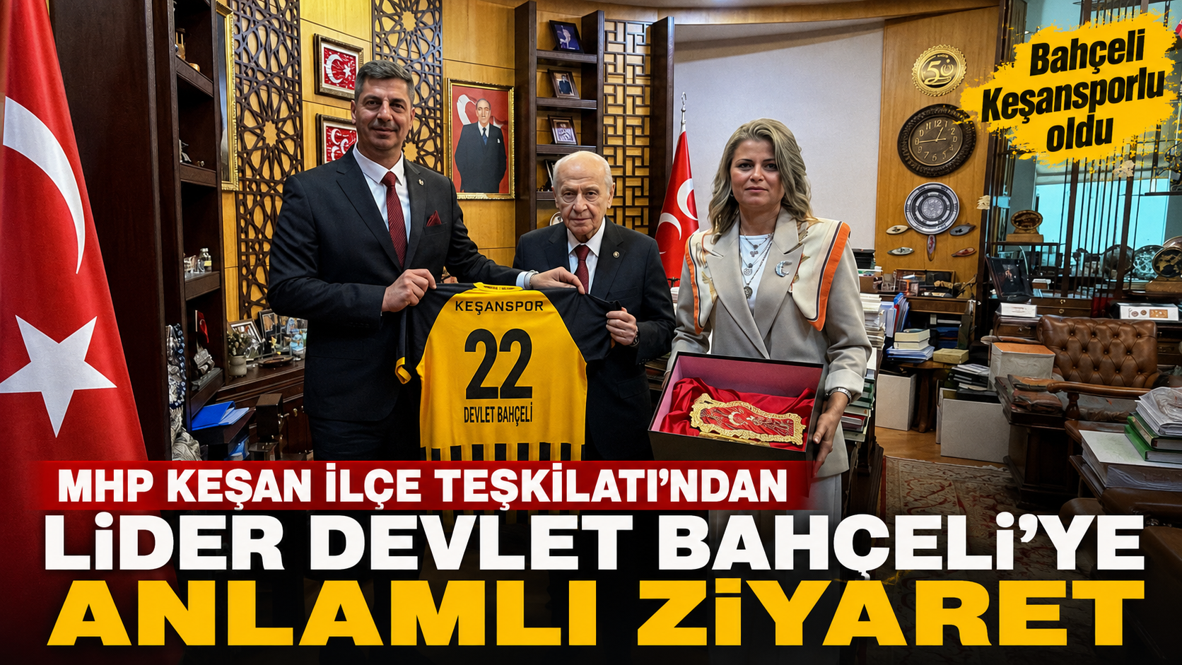 Keşan İlçe Teşkilatı’ndan Bahçeli’ye anlamlı ziyaret