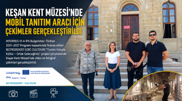 Keşan Kent Müzesi’nde çekimler gerçekleştirildi