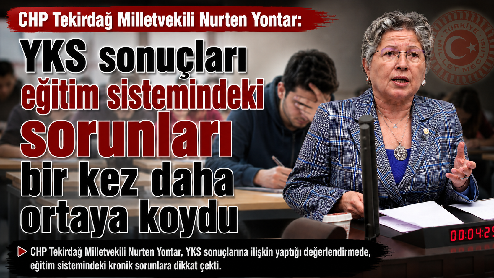 Yontar: “YKS Eğitimdeki sorunları bir kez daha ortaya koydu”