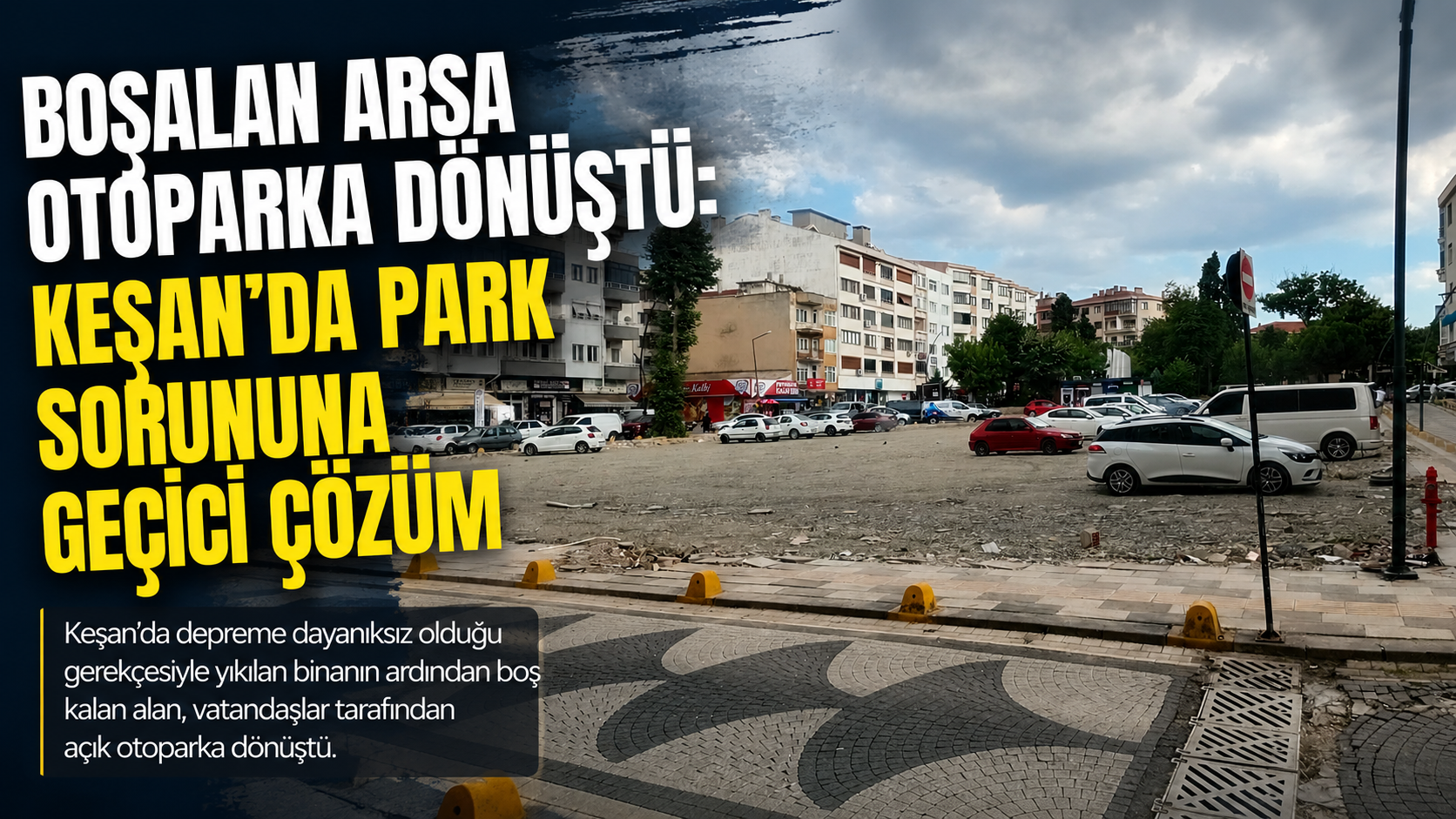 Ali Paşa’da boşalan arsa otoparka dönüştü