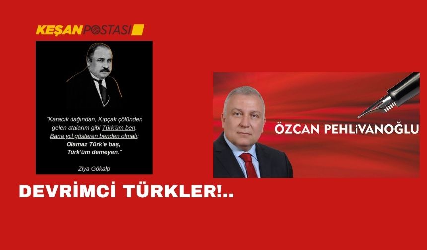 DEVRİMCİ TÜRKLER!..
