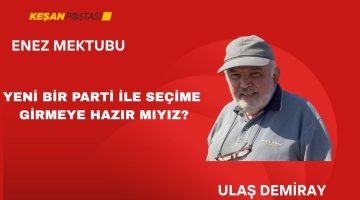 YENİ BİR PARTİ İLE SEÇİME GİRMEYE HAZIR MIYIZ?