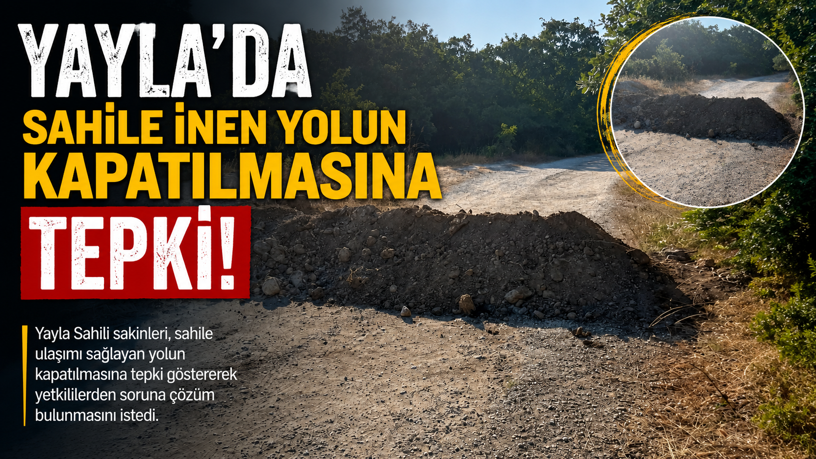 Yayla’da sahile inen yolun kapatılmasına tepki