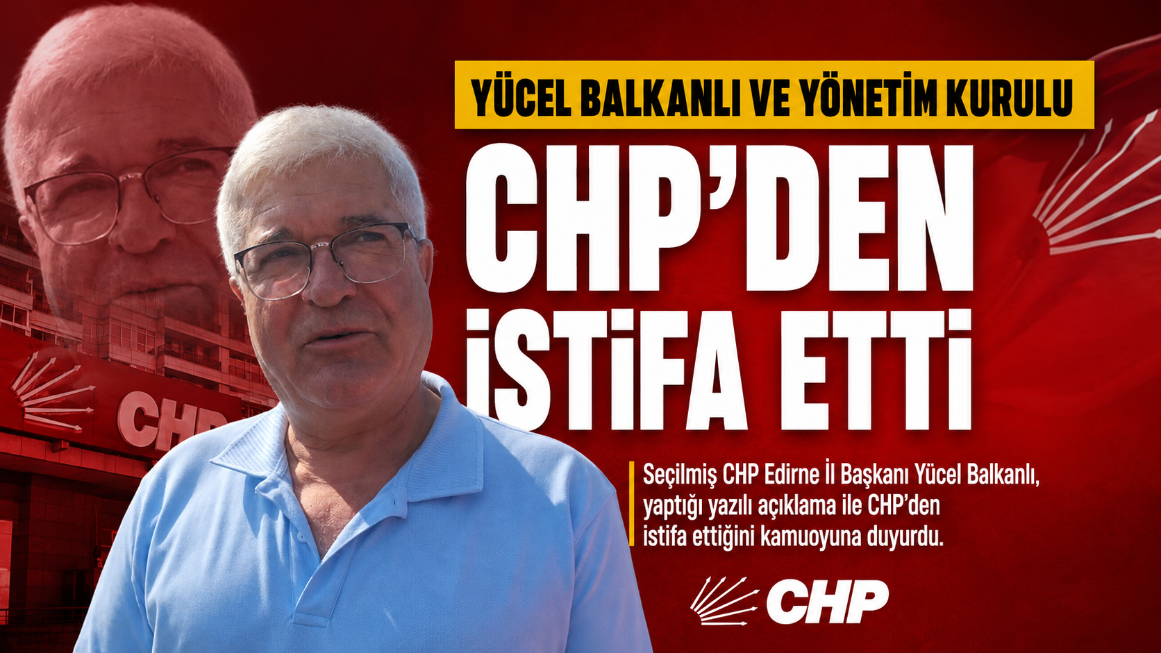 Yücel Balkanlı ve yönetim kurulu CHP’den istifa etti