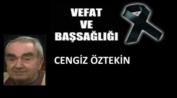 Cengiz Öztekin vefat etti